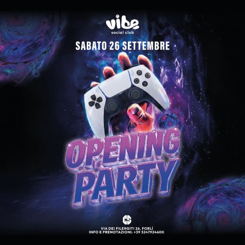 VIBE - Opening Party Controsenso Club Forlì