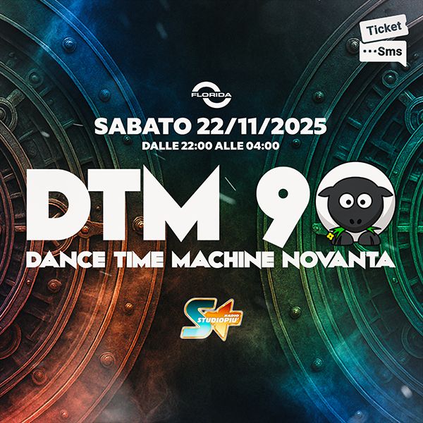 DTM90 - Dance Time Machine Discoteca Florida