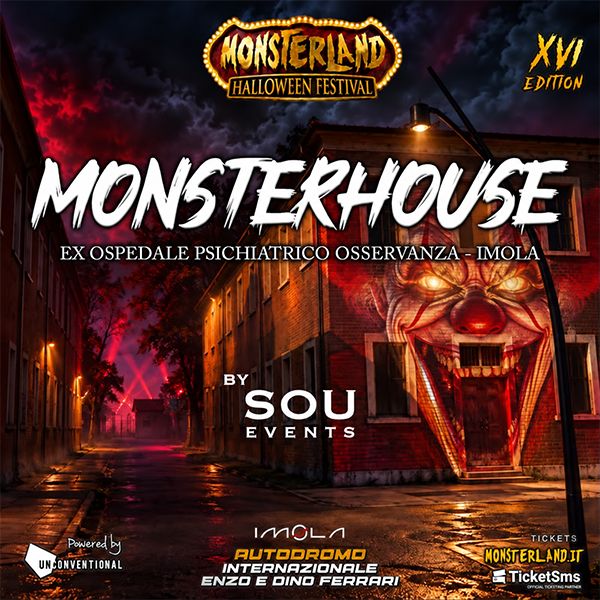 MONSTERHOUSE  Ex ospedale psichiatrico Osservanza Imola  Monsterland In Town Complesso dell'Osservanza ( ex ospedale psichiatrico) – Padiglione 7