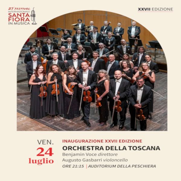 Orchestra della Toscana ORT, Concerto di apertura Festival XXVII edizione Auditorium Parco della Peschiera