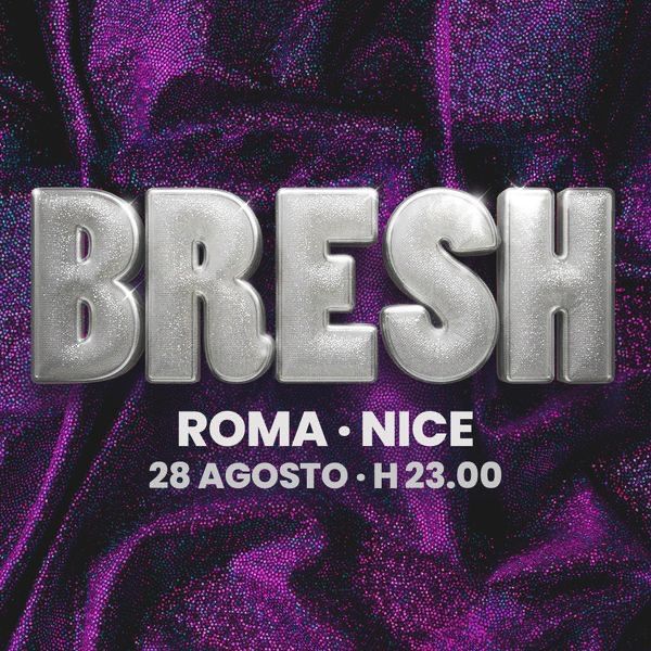 Bresh Nice Roma