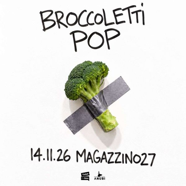 Broccoletti Pop Magazzino 27 Trieste