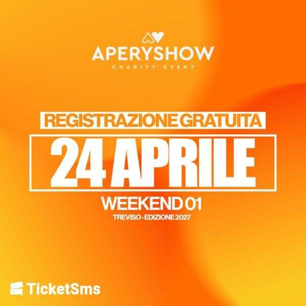 Aperyshow 2027 - Day Two - Registrazione Gratuita AREA DOGANALE TREVISO SERVIZI TREVISO