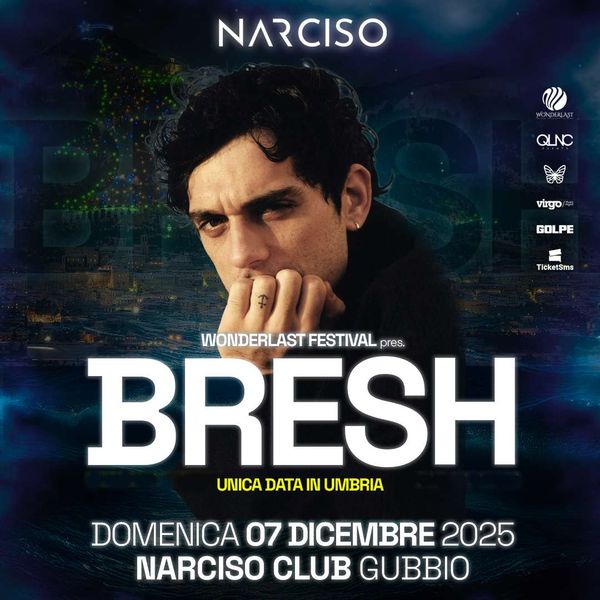 Wonderlast Festival pres. BRESH - Narciso Club NARCISO CLUB