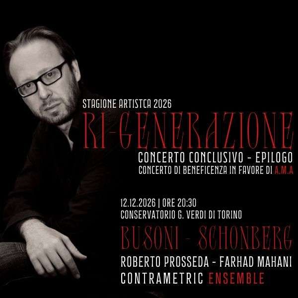 Ri-Generazione - Concerto conclusivo - Epilogo Sala del Conservatorio Giuseppe Verdi di Torino Torino
