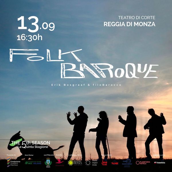 Folk Baroque - Erik Bosgraaf & filoBarocco Teatro di Corte della Reggia Monza Monza