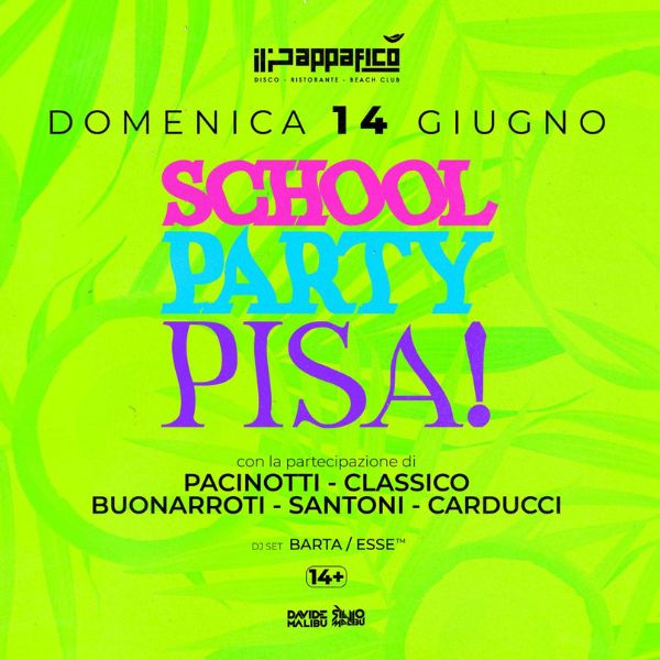 School Party Pisa Il Pappafico Marina di Pisa