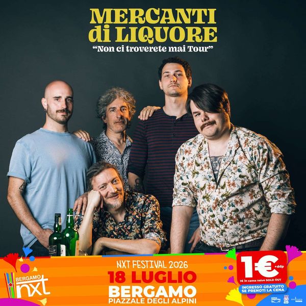 Mercanti di Liquore NXT BERGAMO