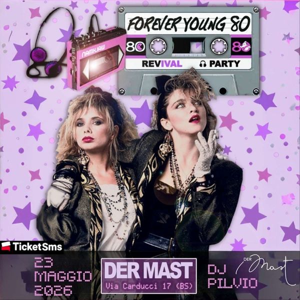 Forever young 80: revival party Der Mast Intero