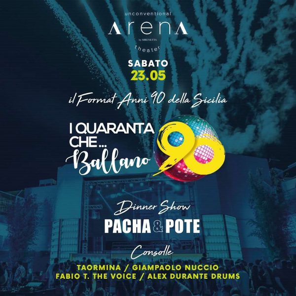 I quaranta che... ballano 90 Arena
