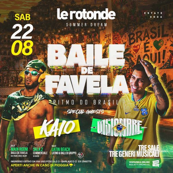 Baile de Favela - Pool Party / KAIO+VISIONARE Discoteca Le Rotonde