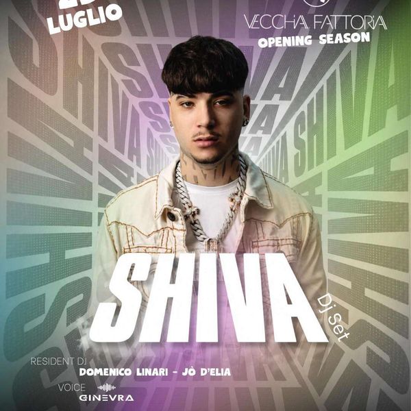 Opening Shiva VECCHIA FATTORIA 