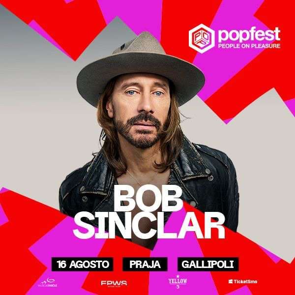BOB SINCLAR x POPFEST Praja Gallipoli