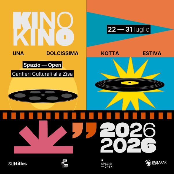 KINO KINO - Midsommar Spazio Open - Cantieri Culturali alla Zisa Palermo
