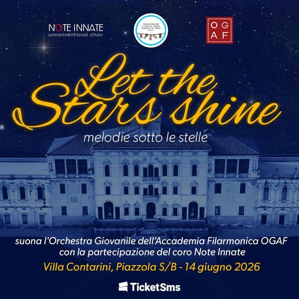 Let the stars shine - Melodie sotto le stelle Villa Contarini di Piazzola sul Brenta
