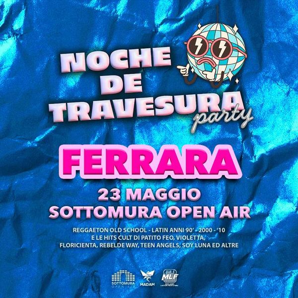 Noche de Travesura - Ferrara Sottomura Open Air