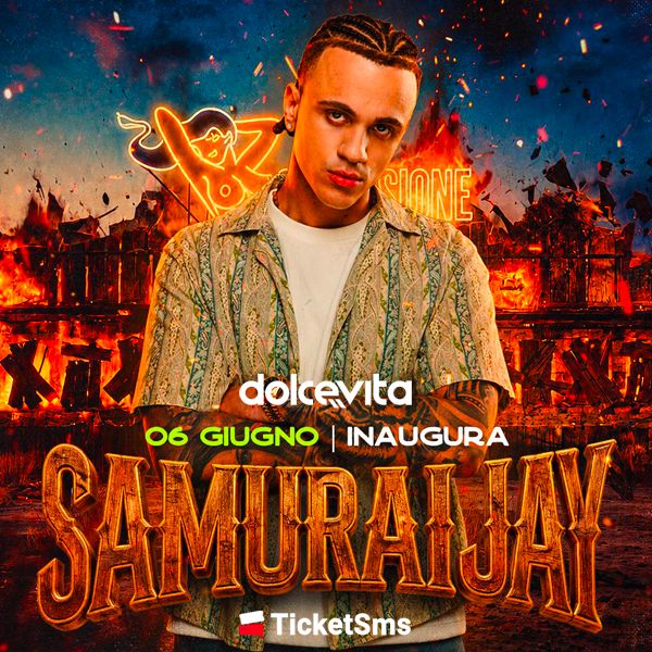 Samurai Jay&nbsp;-&nbsp;Opening DOLCEVITA SALERNO