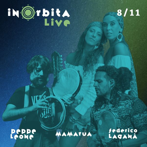 Mamarua + Peppe Leone + Federico Lagana e Friends Centro \"Dentice di Frasso\"