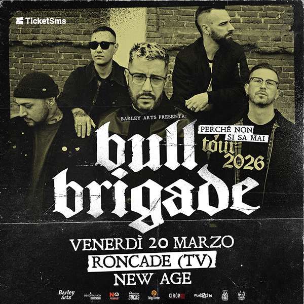 Bull Brigade - Perche Non Si Sa Mai Tour 2026 NEW AGE CLUB