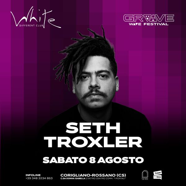 Seth Troxler - Groove Wave Festival  White Different Club