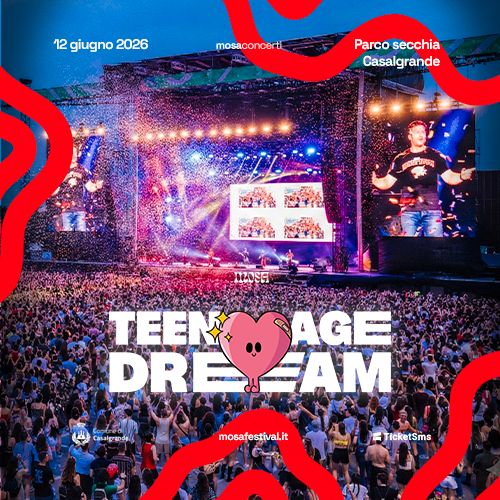 Teenage Dream Mosa Festival 