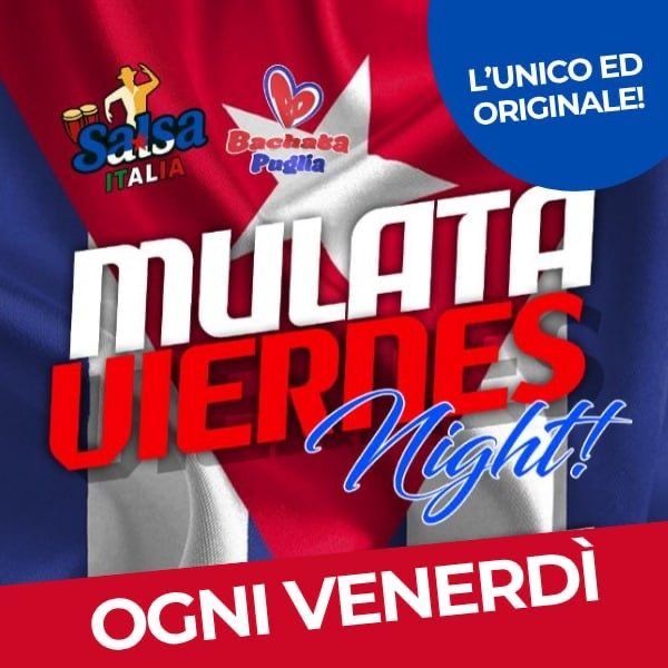 Venerdì Latin Mulata - Stage Show Mulata Bari