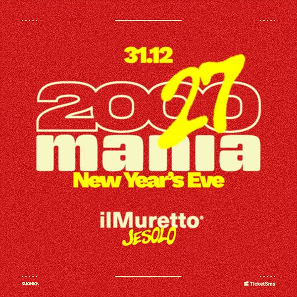 2000 Mania - New Year's Eve ilMuretto® Jesolo