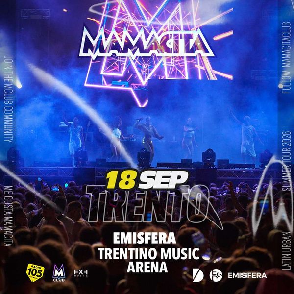 Mamacita Trento Emisfera  Trentino Music Arena | BOM. Disco Arena  TRENTO