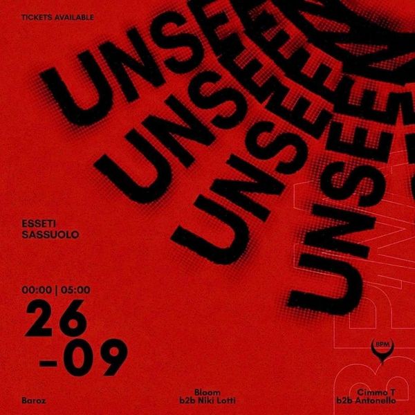 Unseen - Bpm  Esseti Discobar MODENA