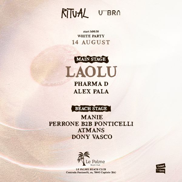 RITUAL w/ LAOLU - Ferragosto (white party) Le Palme Beach Club Capitolo