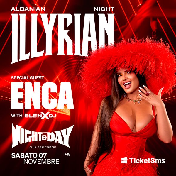 Illyrian Albanian Night - Special Guest: Enca Night and Day noale