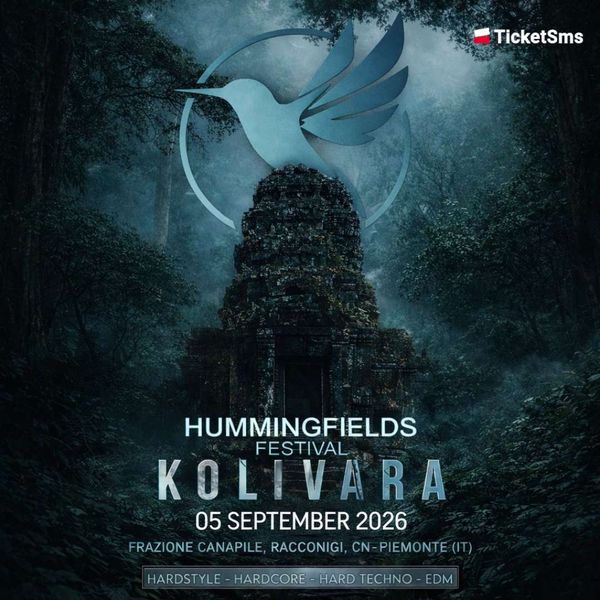 HUMMINGFIELDS FESTIVAL 2026 (Kolivara - The lost city) Hummingfields Festival