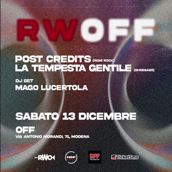 La Tempesta Gentile + Post Credits + DJ Mago Lucertola - RWO:OFF VOL. I OFF