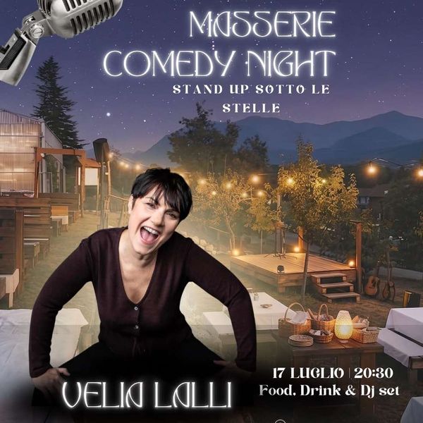 Masserie Comedy Night - Velia Lalli in ''Era meglio morire da piccoli'' Le Masserie Piano Cesinali