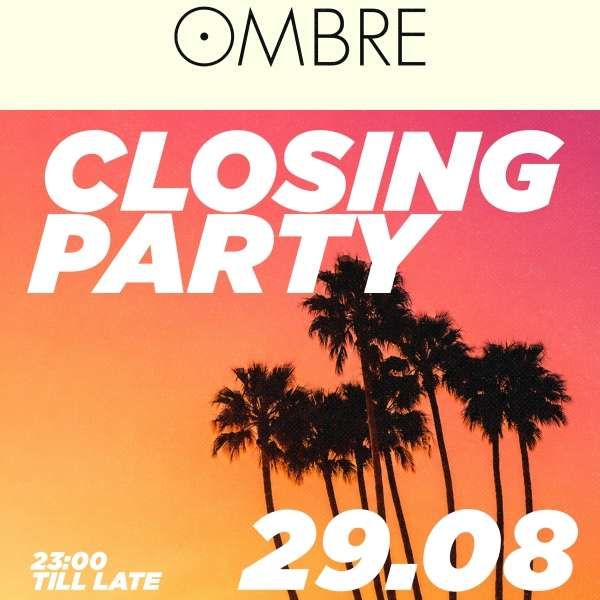 Closing Party - Ombre Discotheque OMBRE DISCOTHEQUE VIADANA