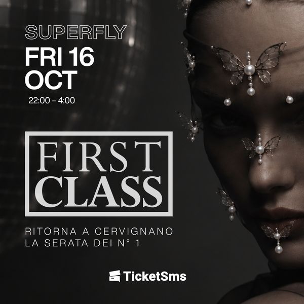 First Class - Solo Per N. 1 SUPERFLY 