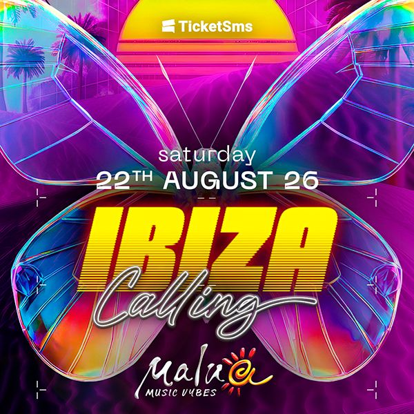 Ibiza Calling Malua54 Comacchio