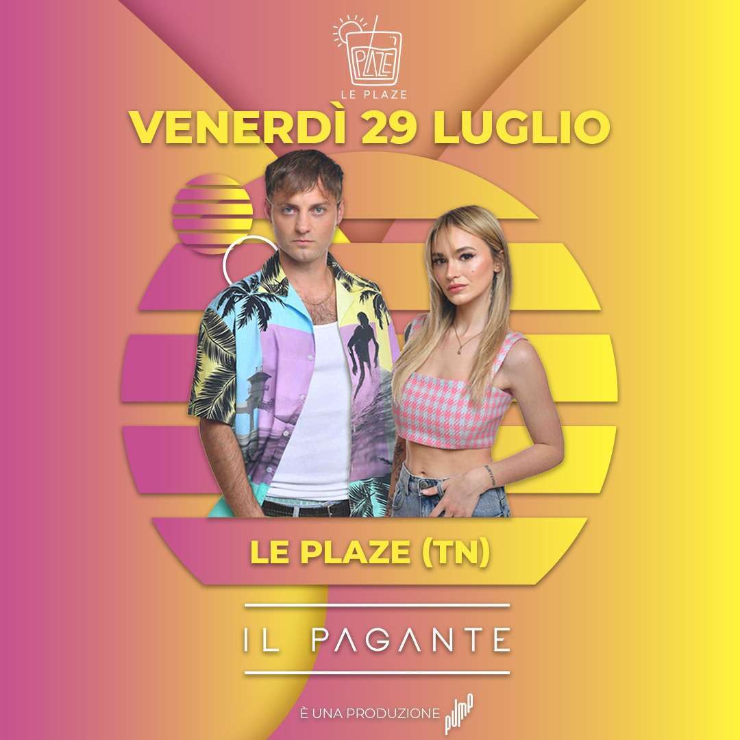 29/07 IL PAGANTE - Le Plaze Le Plaze