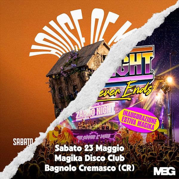 House of Meg + Zarro Night Summer edition Magika DiscoClub
