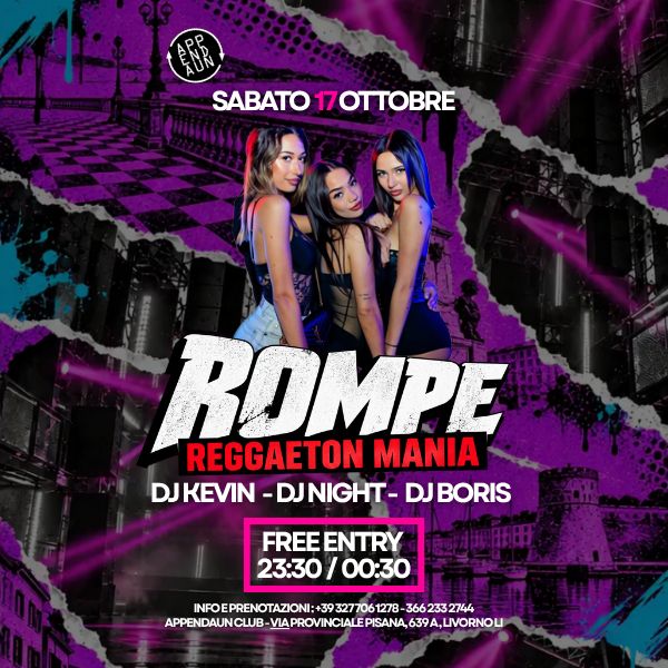 ROMPE - REGGAETON MANIA Appendaun Club Livorno
