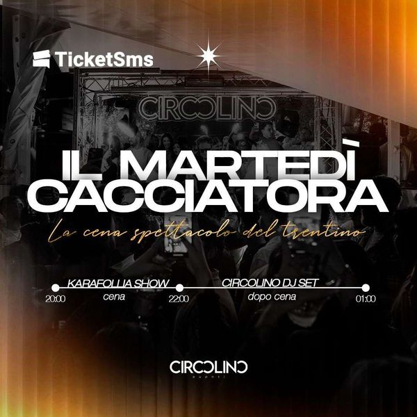 Il Martedi Cacciatora Cacciatora Mezzocorona