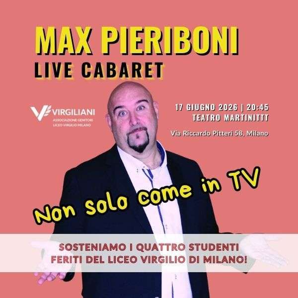 Max Pieriboni in 'Non solo come in TV', Live Cabaret Teatro Martinitt