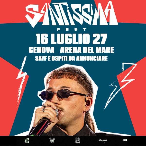 SAYF - LA SANTISSIMA FEST 2027 Arena del Mare - Porto Antico Genova