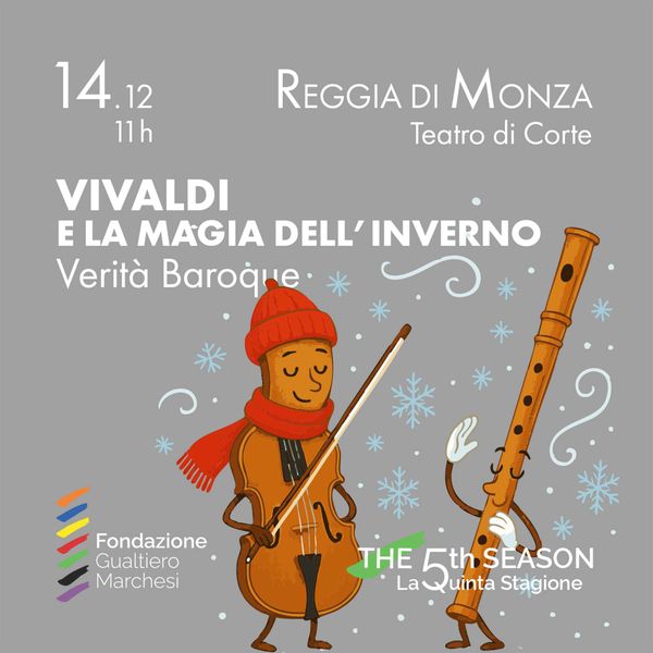Vivaldi e La Magia dell'Inverno Teatro di Corte della Reggia Monza
