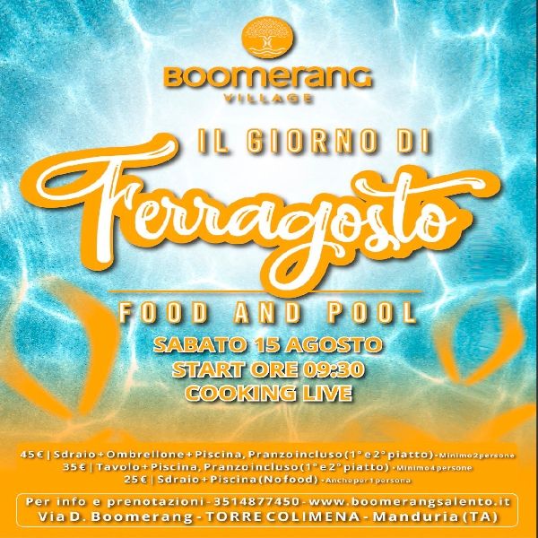 La Giornata di Ferragosto: Cooking Show Boomerang Village Manduria