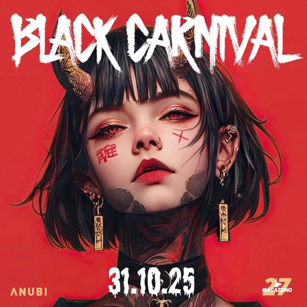 Black Carnival Magazzino 27