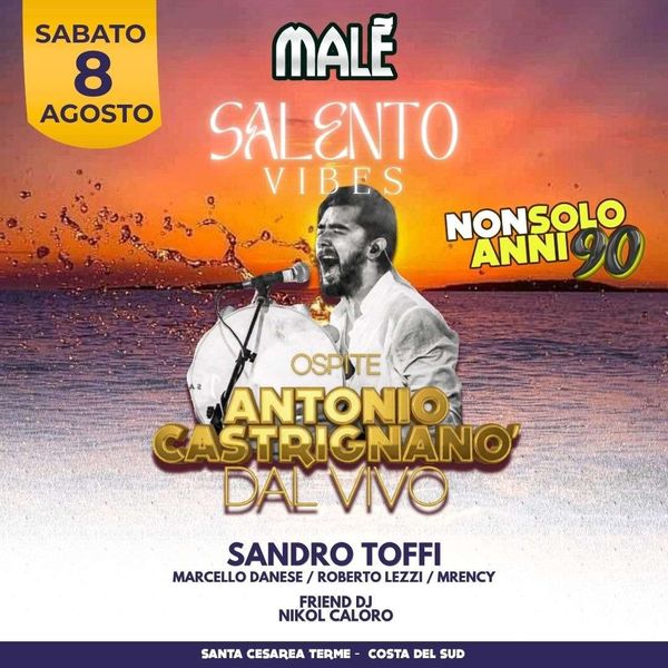 Salento Vibes con Antonio Castrignano' Male Santa Cesarea Terme