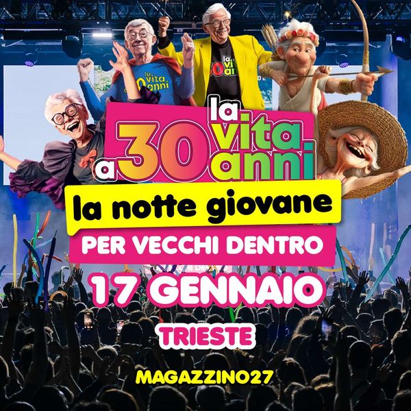 La Vita a 30 Anni Magazzino 27