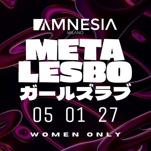Metalesbo Amnesia Milano Milano