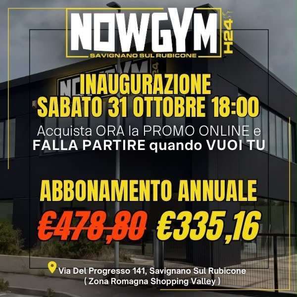 Promozione Apertura NOWGYMH24 SAVIGNANO SUL RUBICONE NOWGYMFUNCTIONAL H24 Ravenna